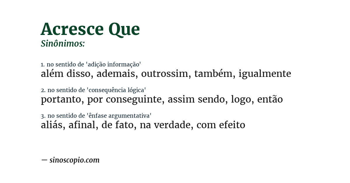 Sinônimo de acresce que