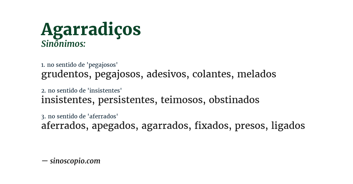 Sinônimo de agarradiços