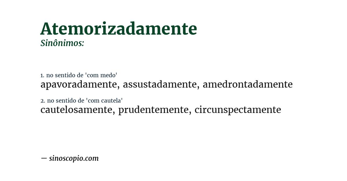 Sinônimo de atemorizadamente
