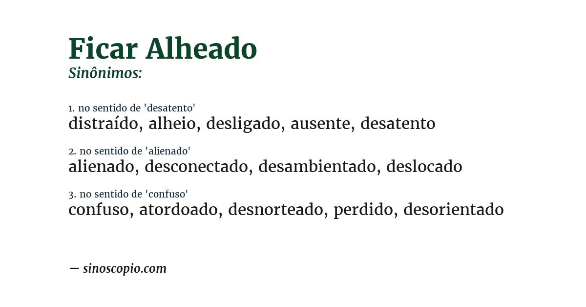 Sinônimo de ficar alheado