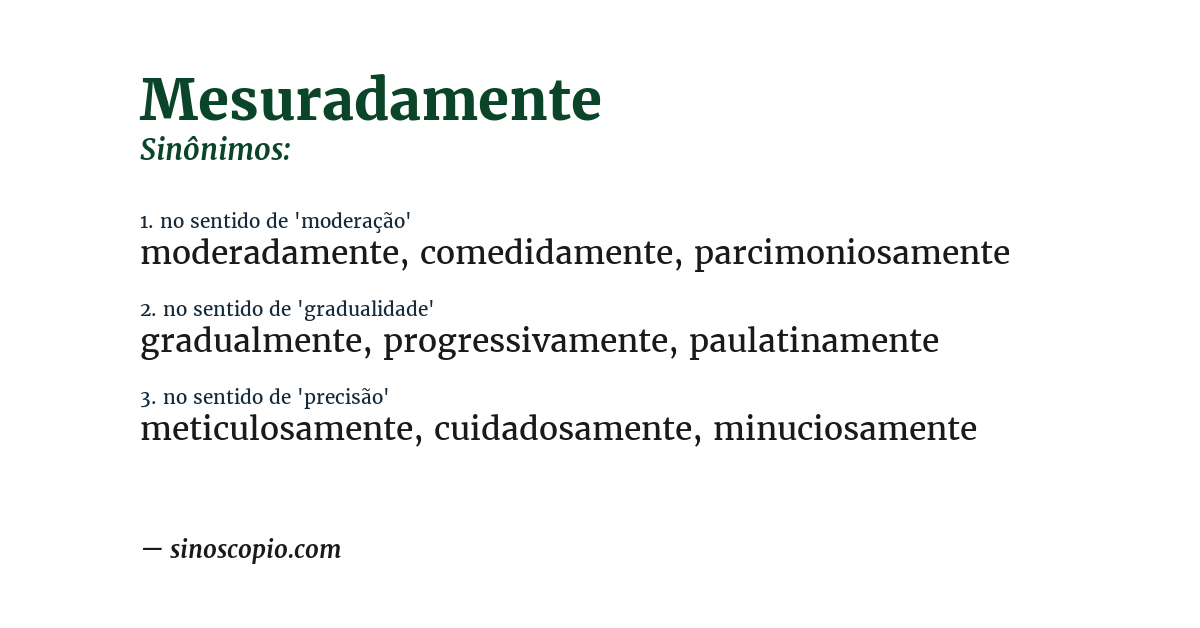 Sinônimo de mesuradamente