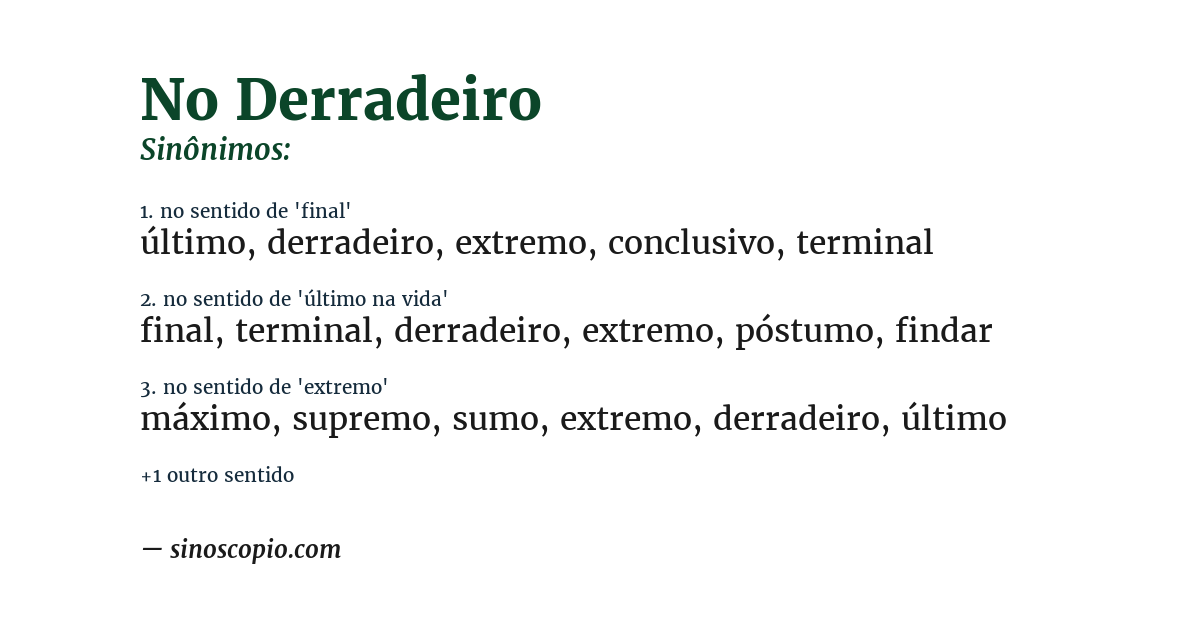 Sinônimo de no derradeiro