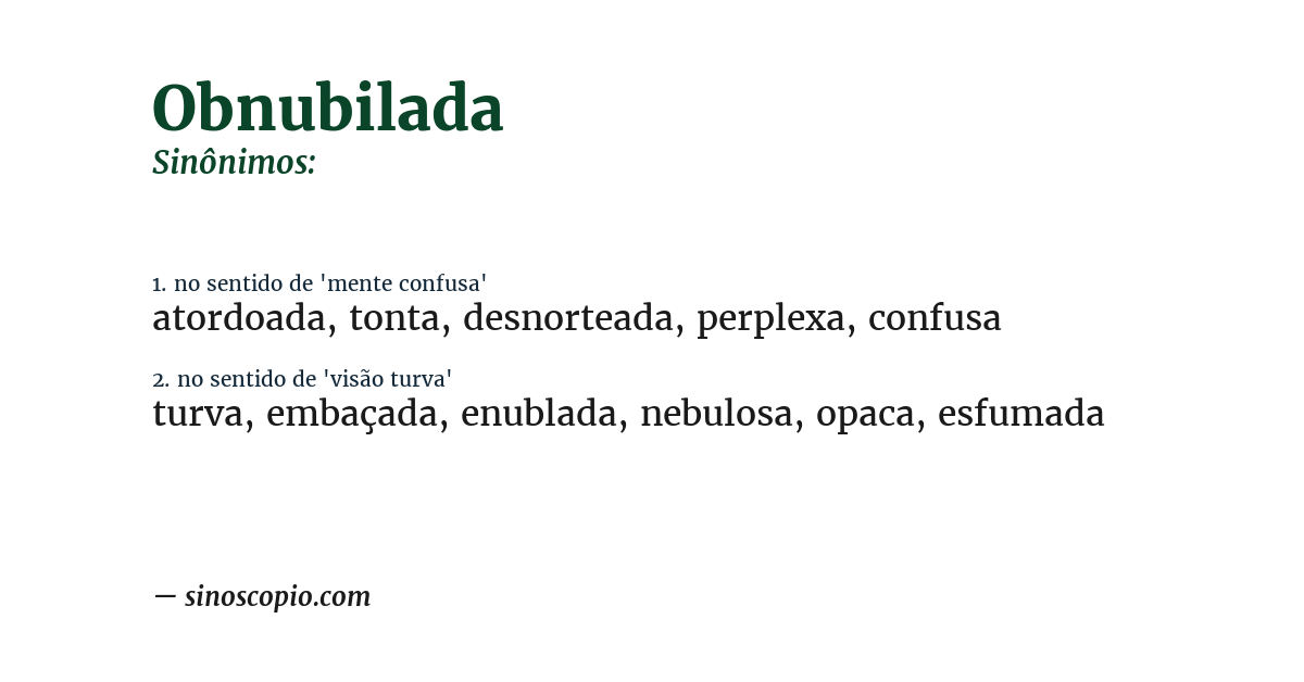 Sinônimo de obnubilada
