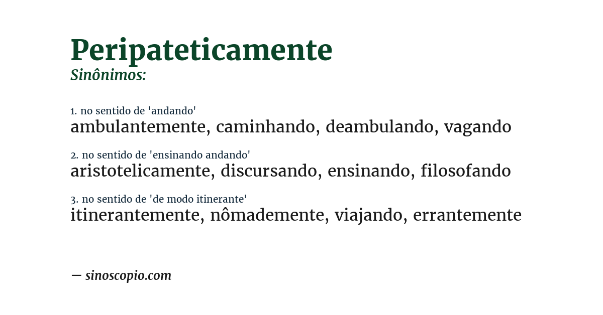 Sinônimo de peripateticamente