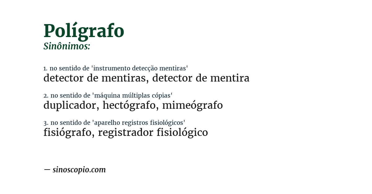 Sinônimo de polígrafo
