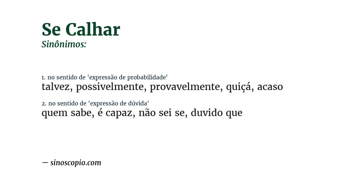 Sinônimo de se calhar