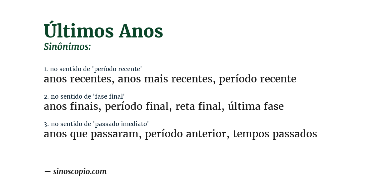Sinônimo de últimos anos