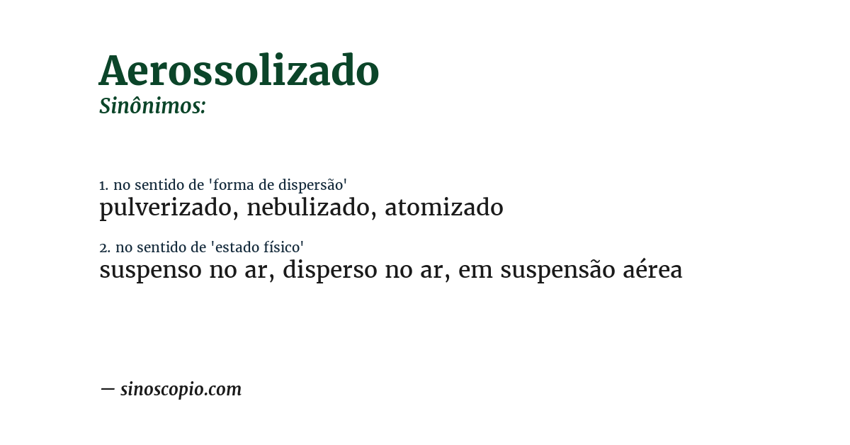 Sinônimo de aerossolizado