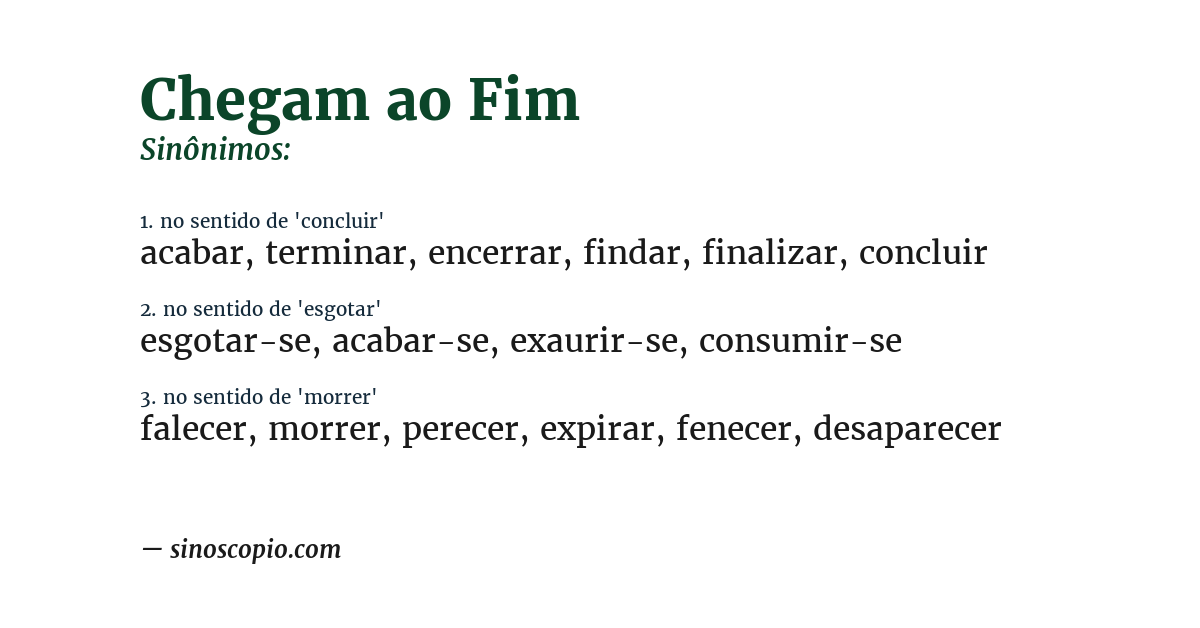 Sinônimo de chegam ao fim