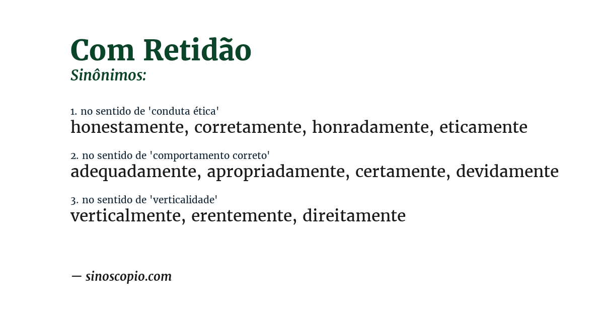 Sinônimo de com retidão