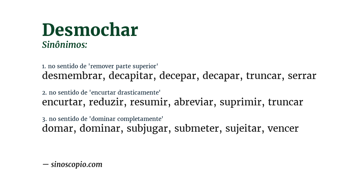 Sinônimo de desmochar