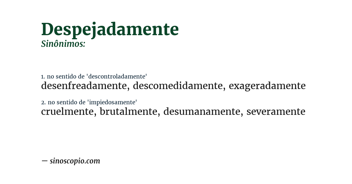 Sinônimo de despejadamente