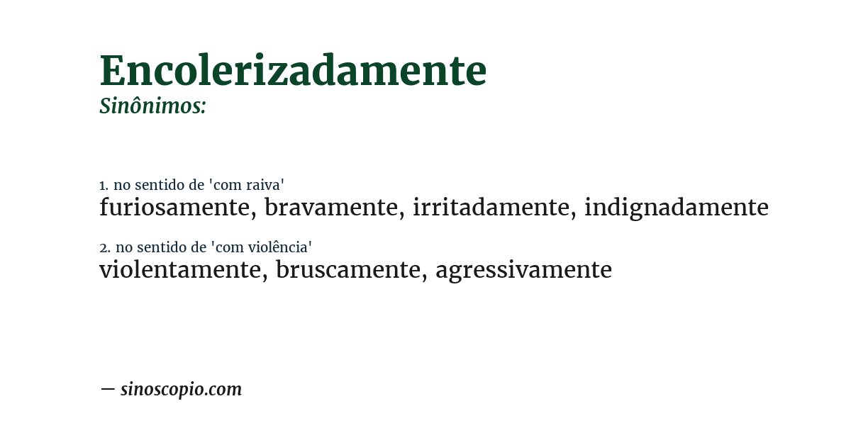 Sinônimo de encolerizadamente