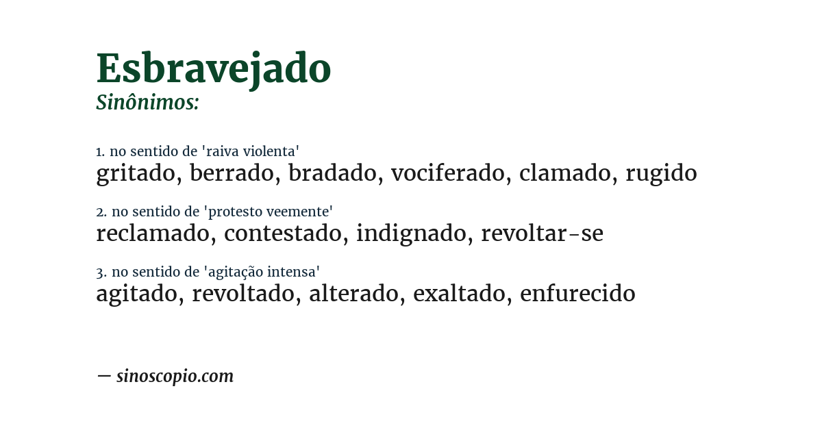 Sinônimo de esbravejado