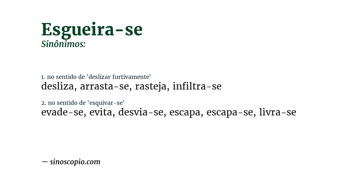 Sinônimo de esgueira-se