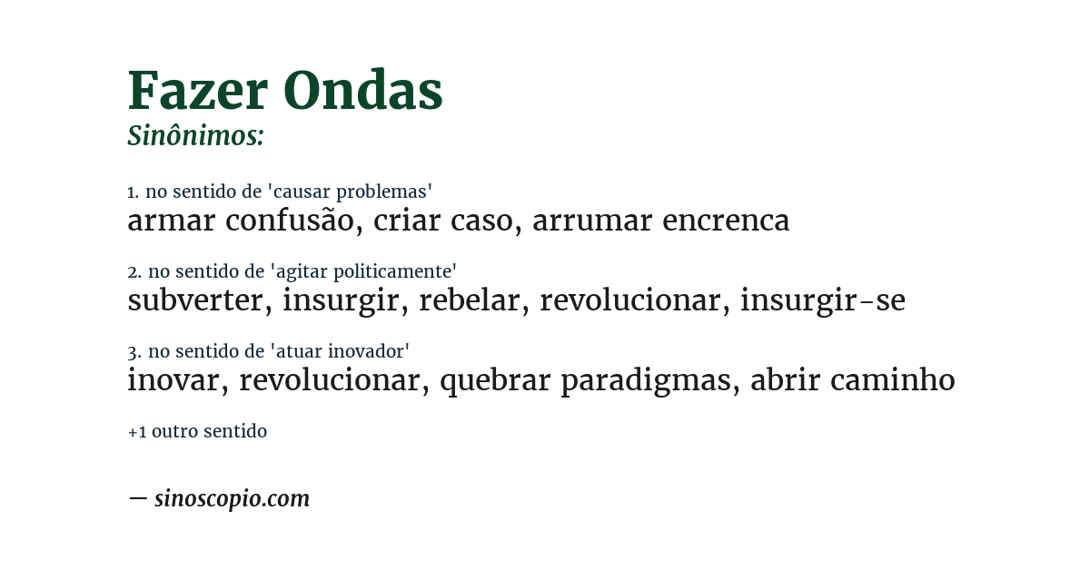 Sinônimo de fazer ondas