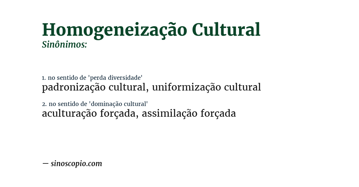 Sinônimo de homogeneização cultural