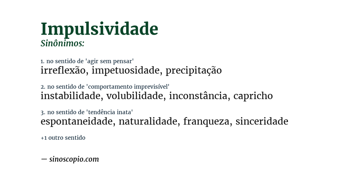 Sinônimo de impulsividade