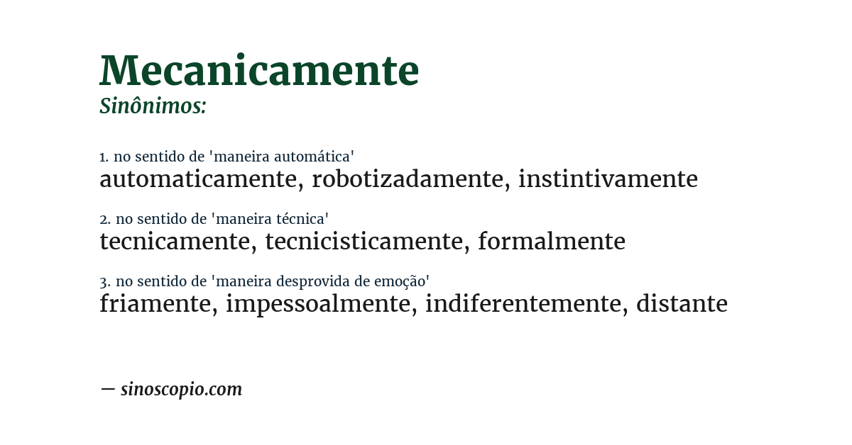 Sinônimo de mecanicamente