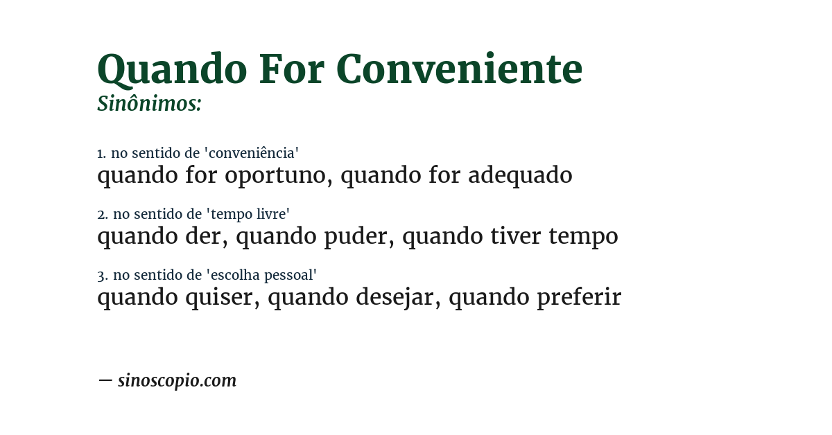 Sinônimo de quando for conveniente