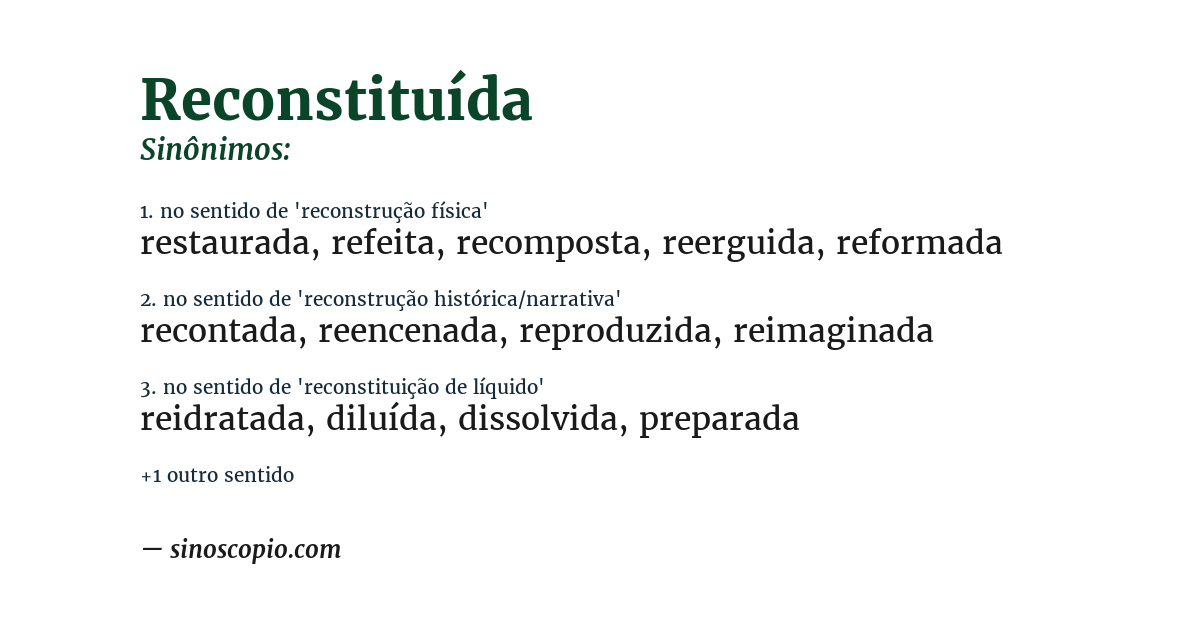 Sinônimo de reconstituída
