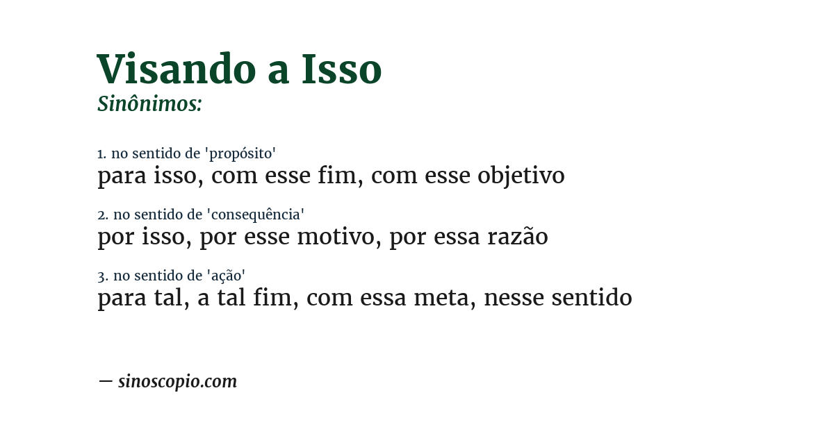 Sinônimo de visando a isso