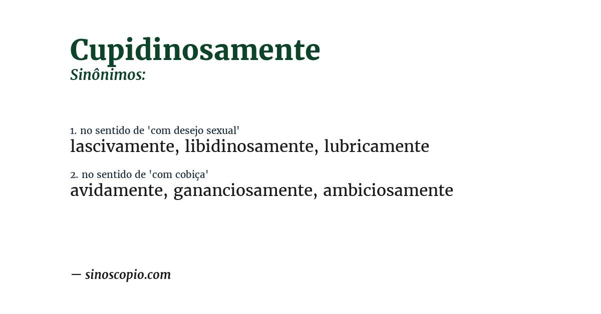 Sinônimo de cupidinosamente
