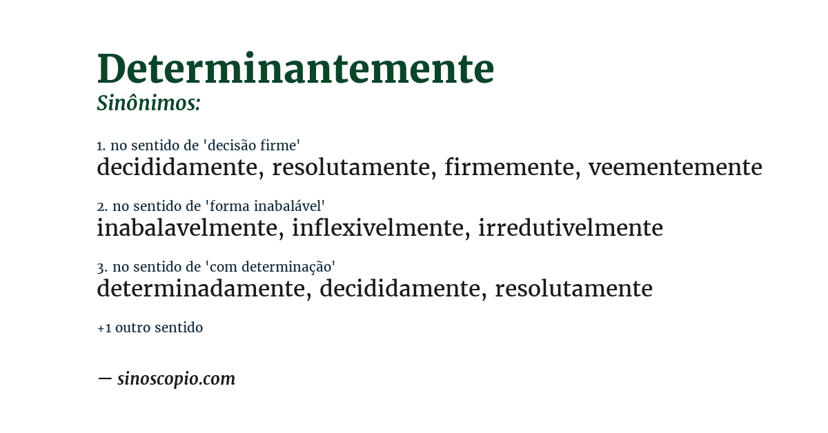 Sinônimo de determinantemente