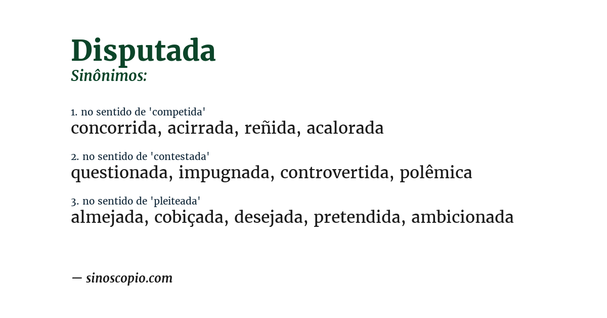 Sinônimo de disputada