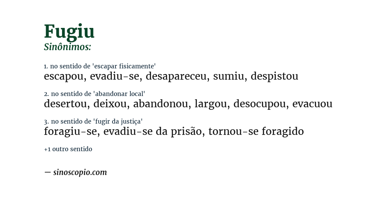 Sinônimo de fugiu
