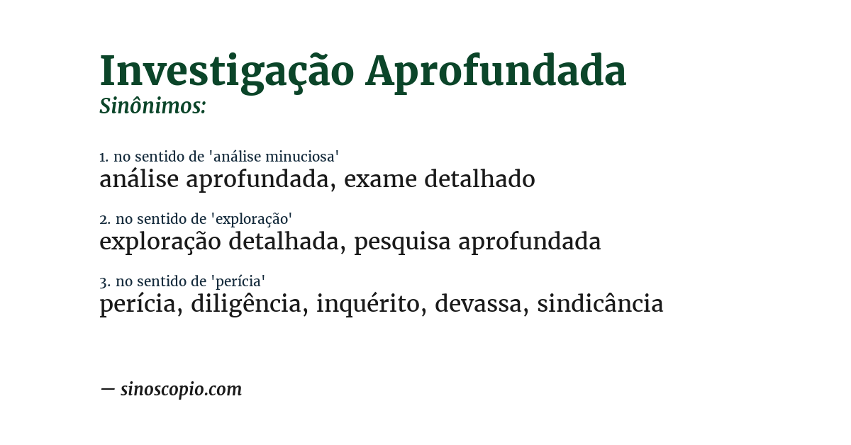 Sinônimo de investigação aprofundada