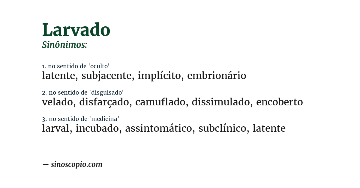 Sinônimo de larvado