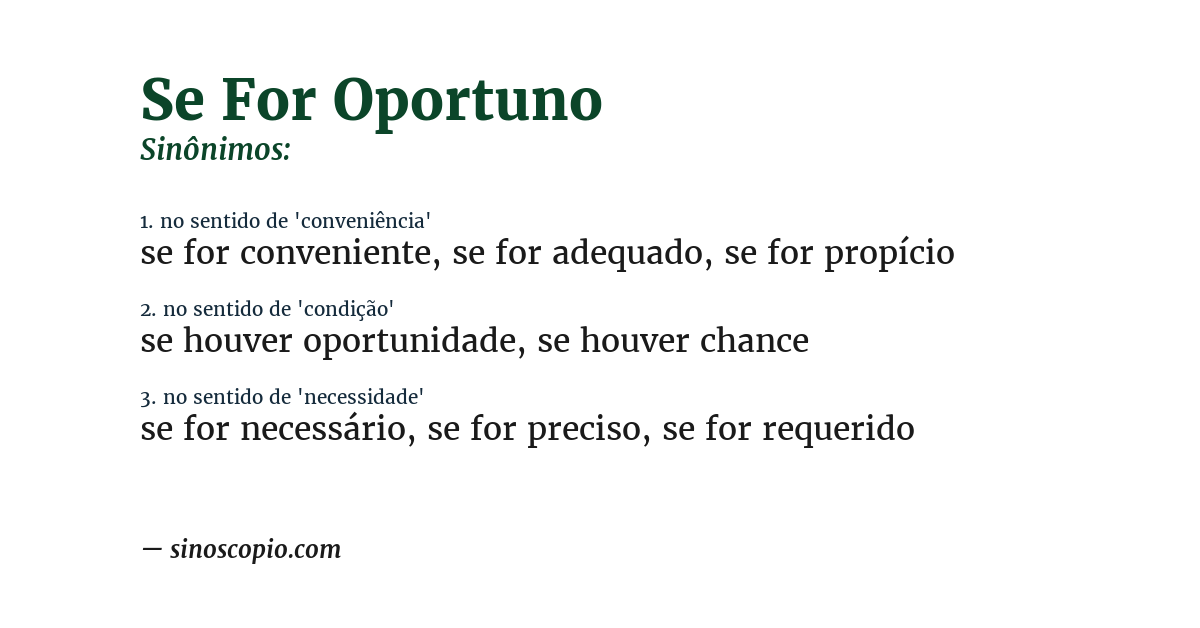 Sinônimo de se for oportuno