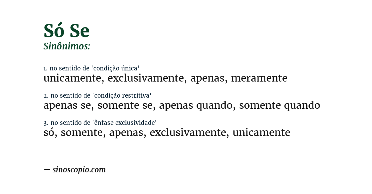 Sinônimo de só se