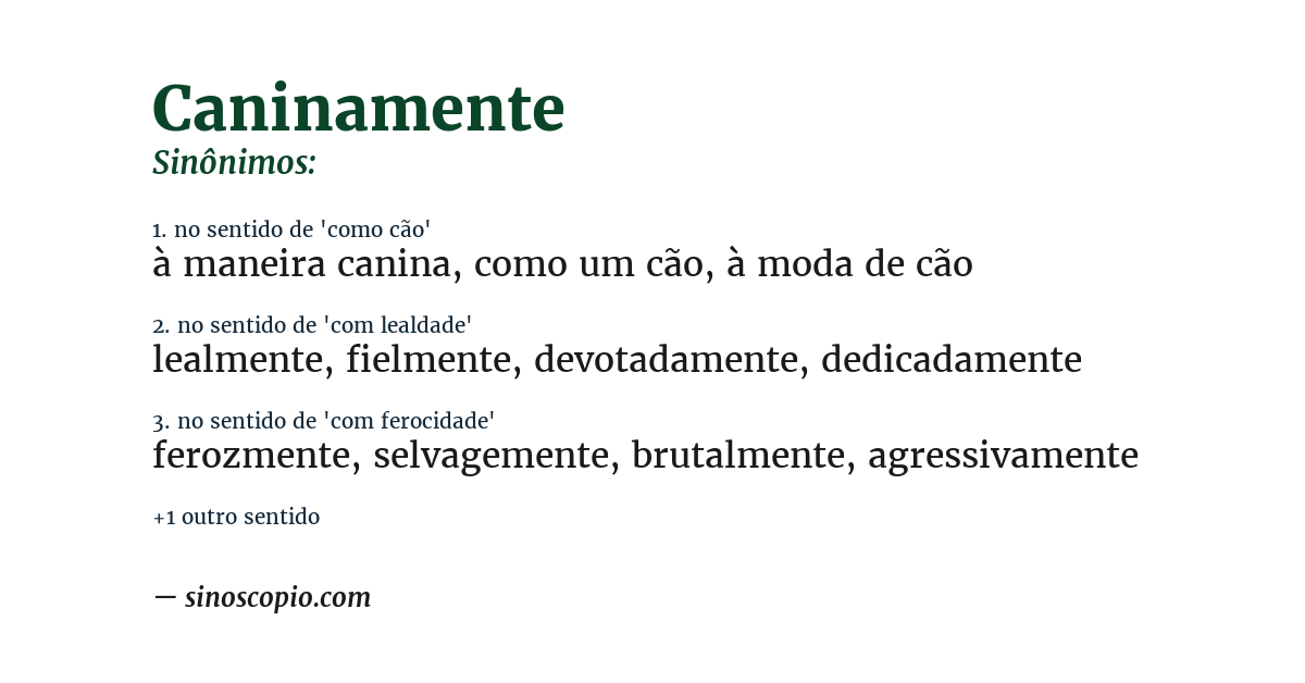 Sinônimo de caninamente