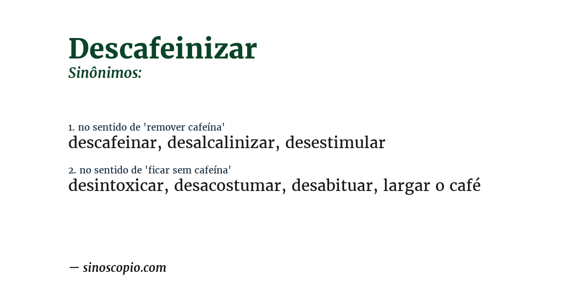 Sinônimo de descafeinizar