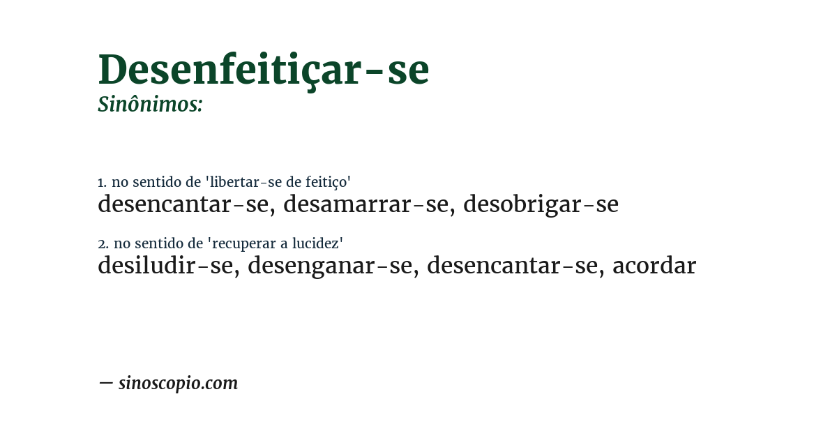 Sinônimo de desenfeitiçar-se