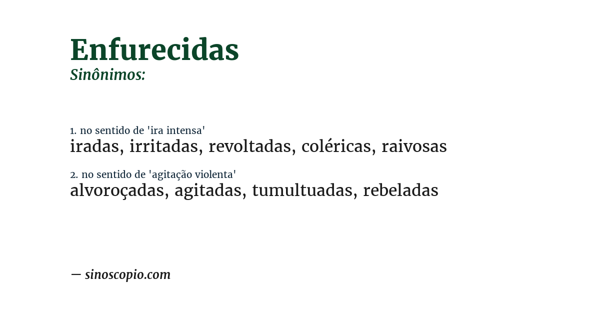 Sinônimo de enfurecidas