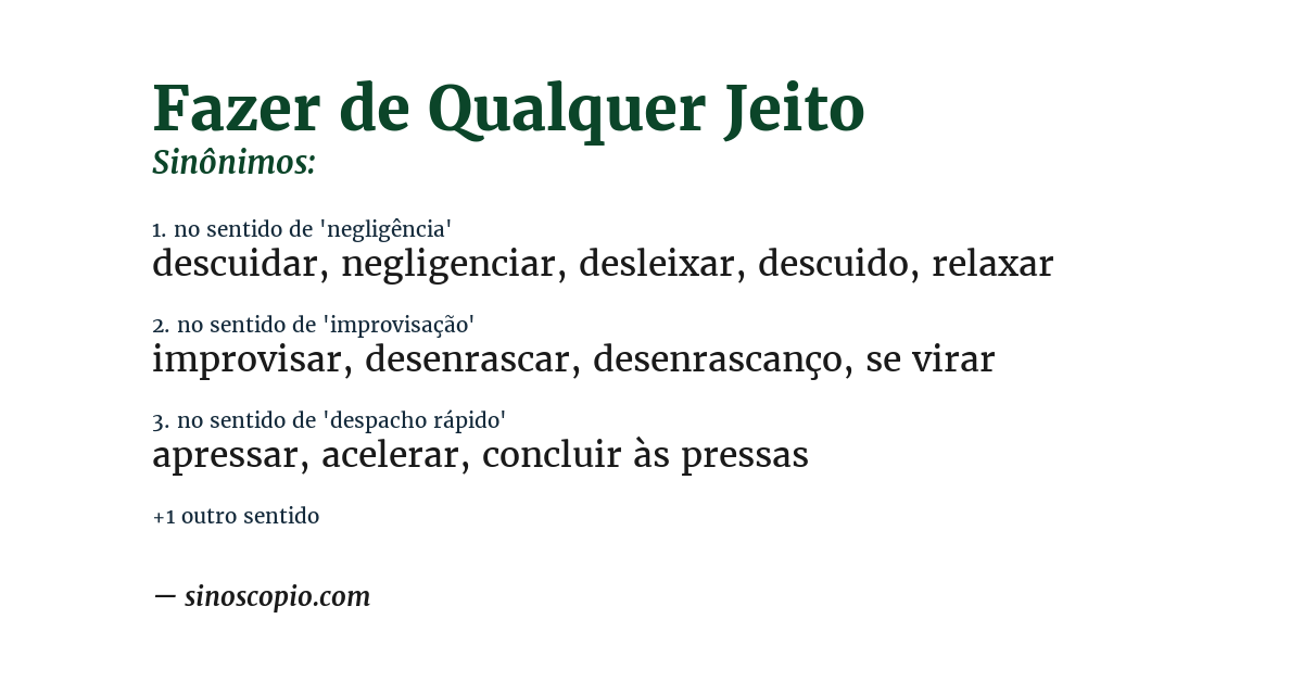 Sinônimo de fazer de qualquer jeito