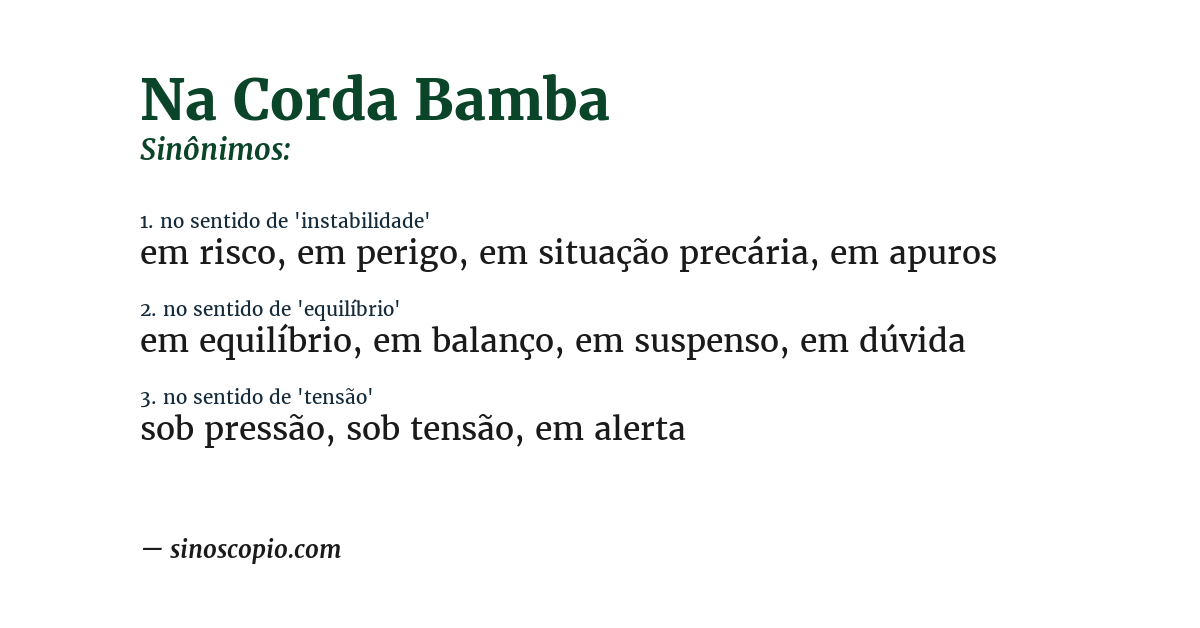 Sinônimo de na corda bamba