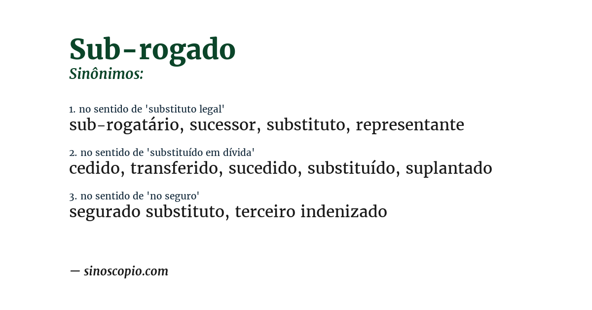 Sinônimo de sub-rogado