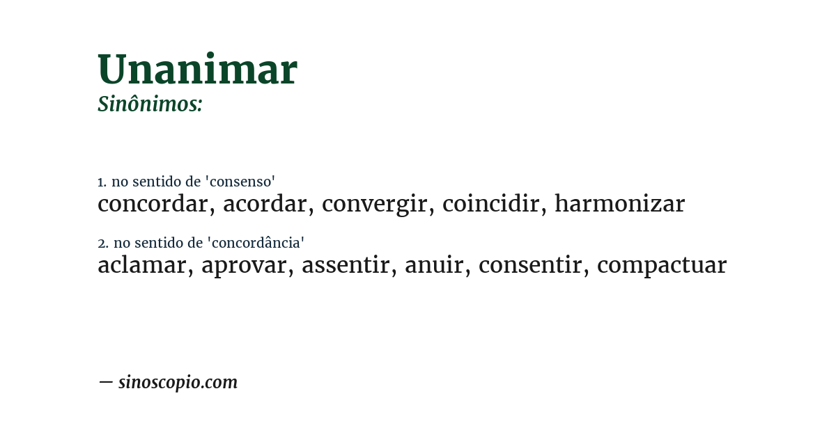 Sinônimo de unanimar