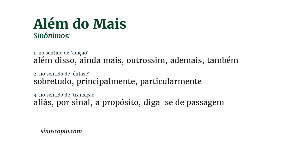 Sinônimo de além do mais