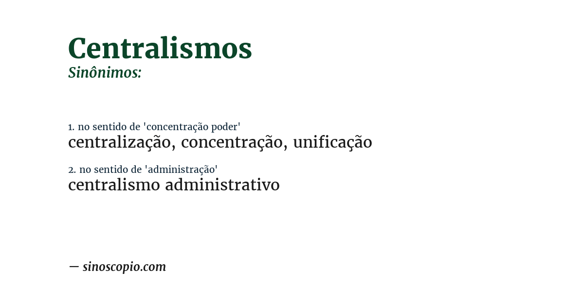 Sinônimo de centralismos