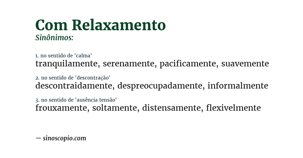 Sinônimo de com relaxamento