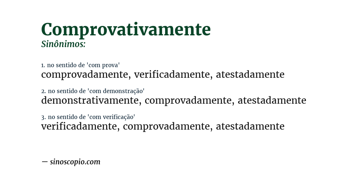 Sinônimo de comprovativamente