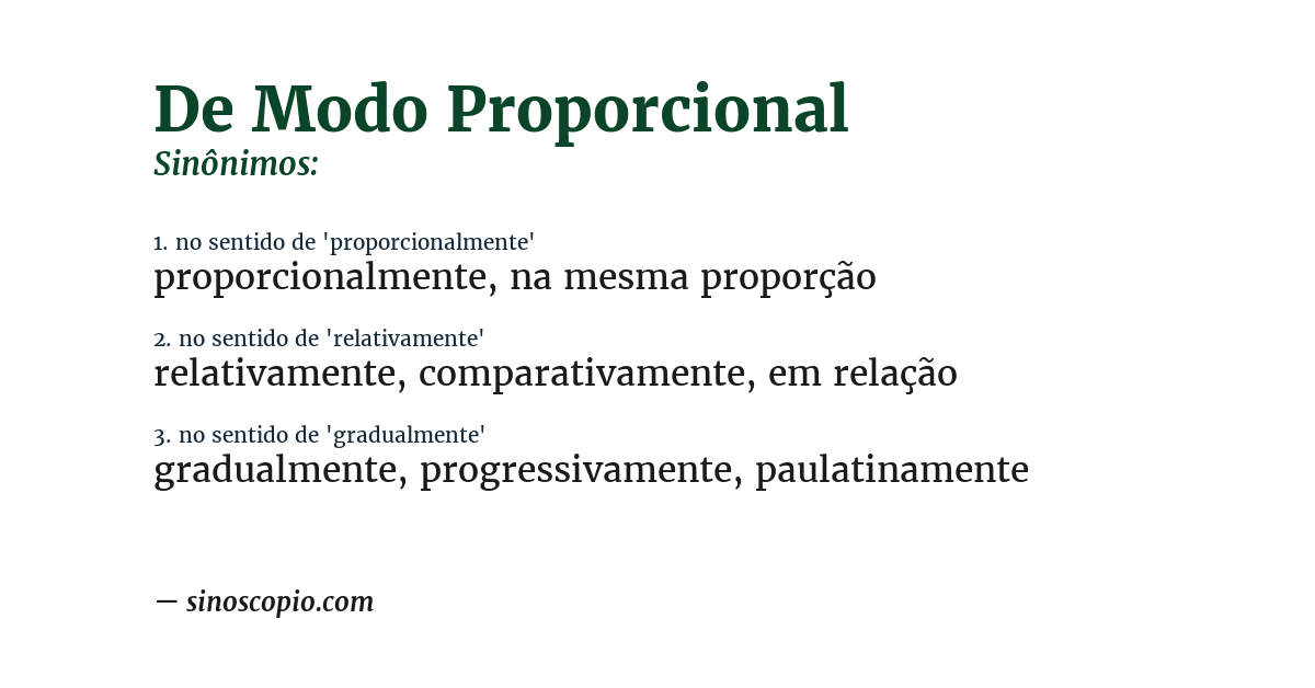 Sinônimo de de modo proporcional