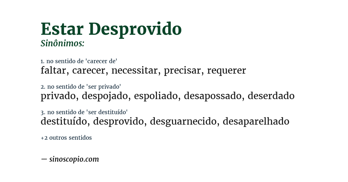 Sinônimo de estar desprovido