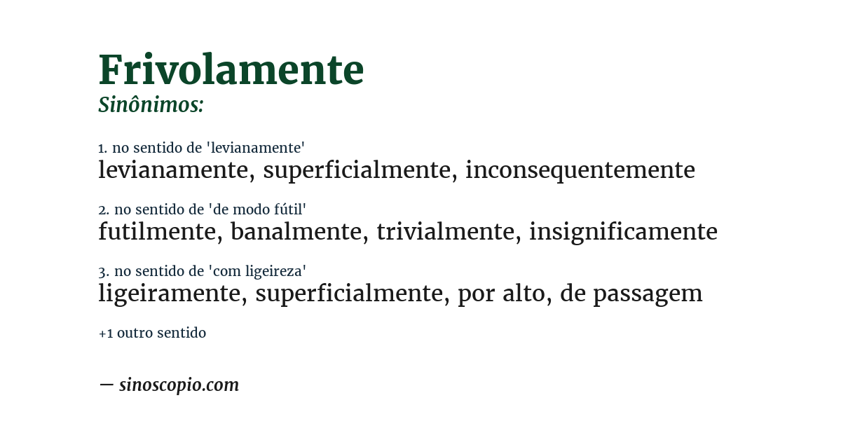 Sinônimo de frivolamente
