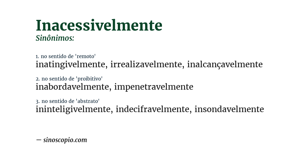 Sinônimo de inacessivelmente